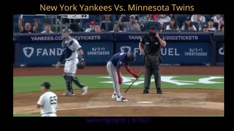 New York Yankees Vs. Minnesota Twins - Game Highlights - 8-20-21