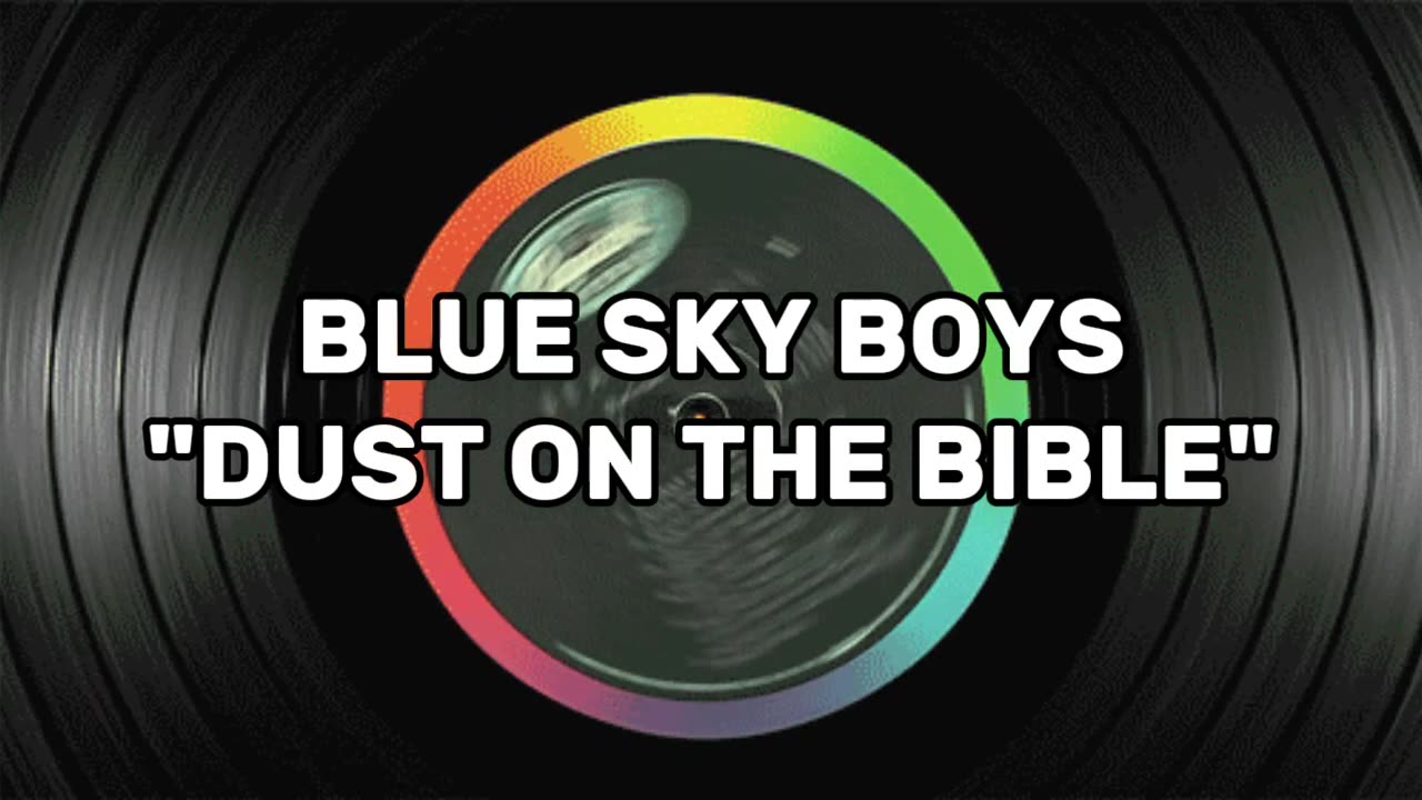 The Blue Sky Boys - Dust On the Bible (Vintage Music)