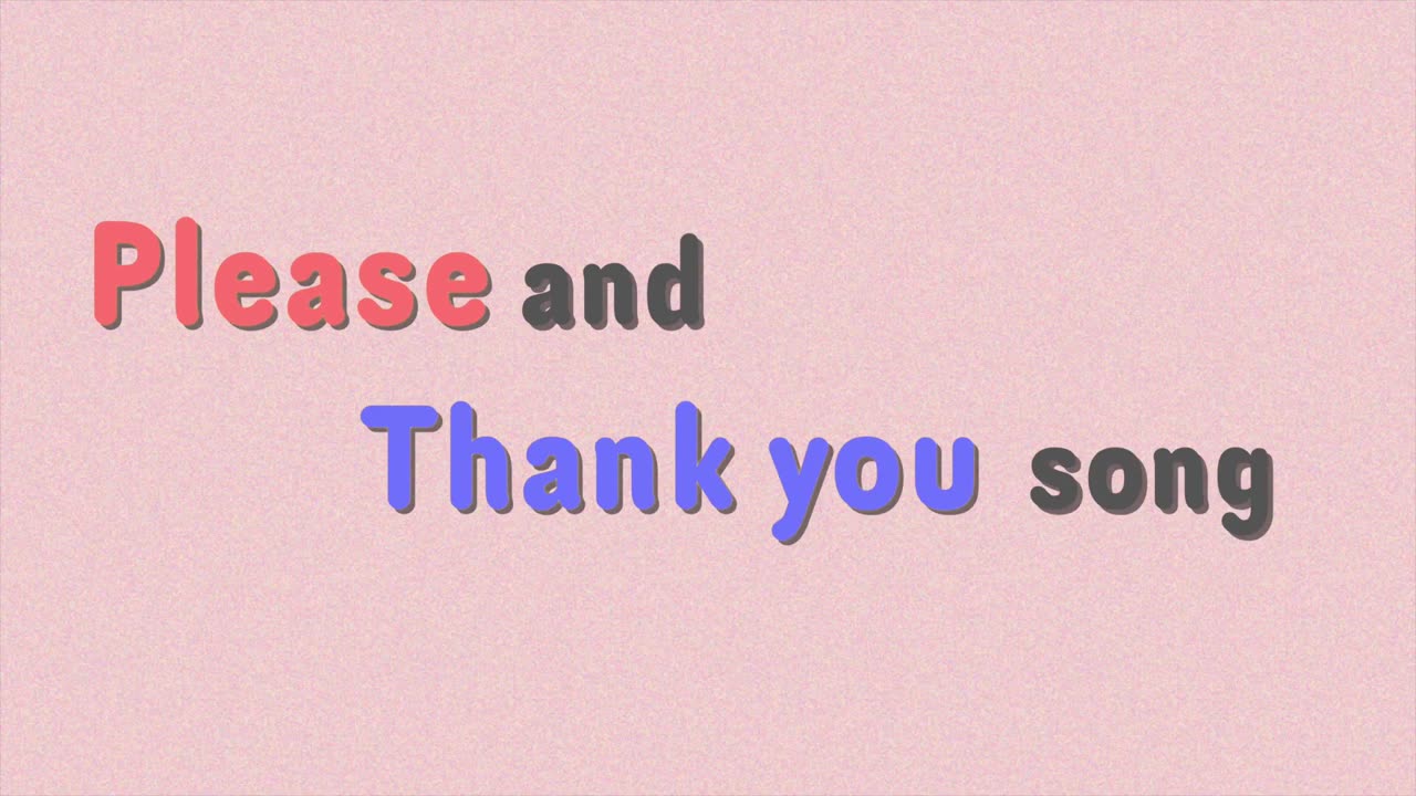 Please and thank you song Educational song for kids