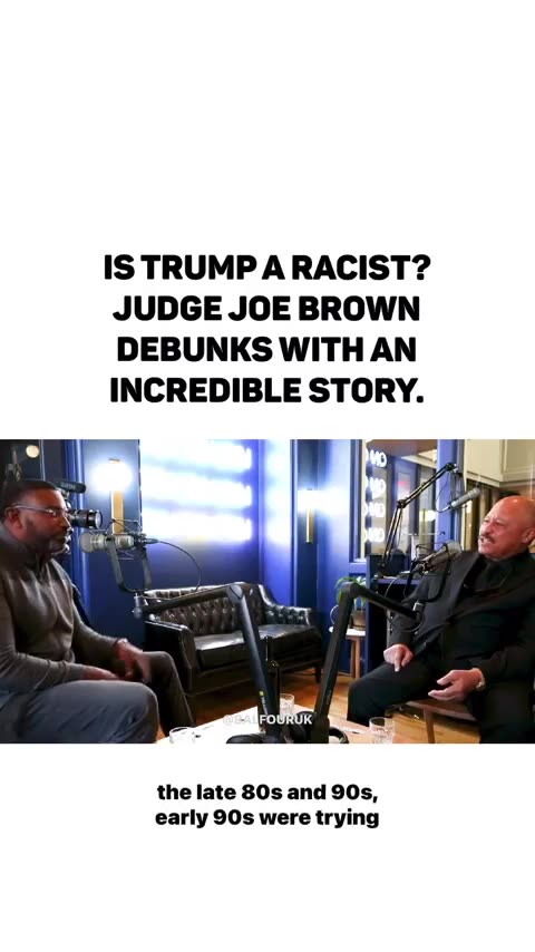 TRUMP2024 is racist lie debunked by Judge Joe Brown