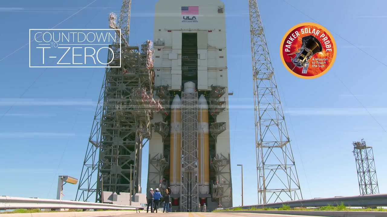 Parker Solar Probe Countdown to T-Zero in 4K_ Flying Faster, Hotter and Closer Than Ever to the Sun