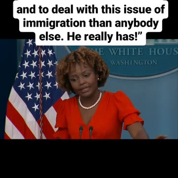 KJP claims Biden has done more to secure the border than anybody else.