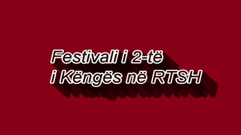 Festivali i 2-të i Këngës në RTSH kenget cmimet