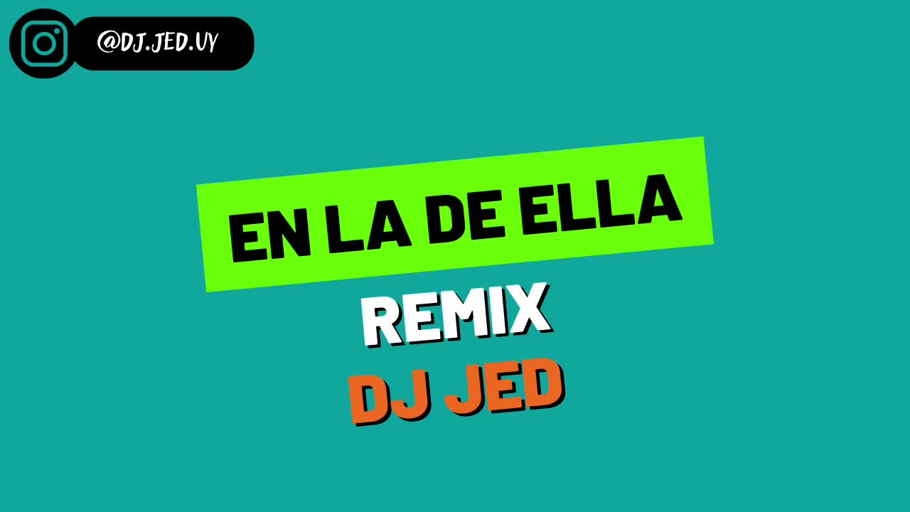 EN LA DE ELLA - Jhay Cortez, Feid, Sech | (REMIX) - DJ JED