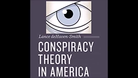 "Conspiracy Theory in America" | Lance deHaven-Smith [01/26/2017]**