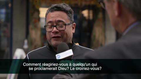 Comment réagiriez-vous à quelqu'un qui se proclamerait Dieu? Le croiriez-vous?