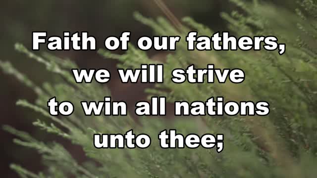 FAITH OF OUR FATHERS