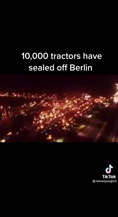 10,000 Tractors Have Sealed off Berlin!