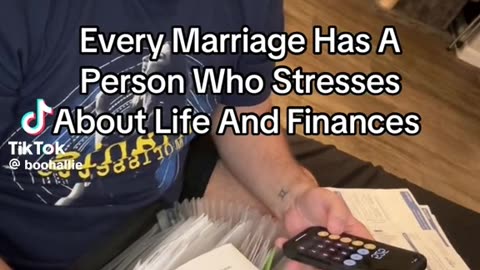 Every Marriage has A person who stresses about life and finances