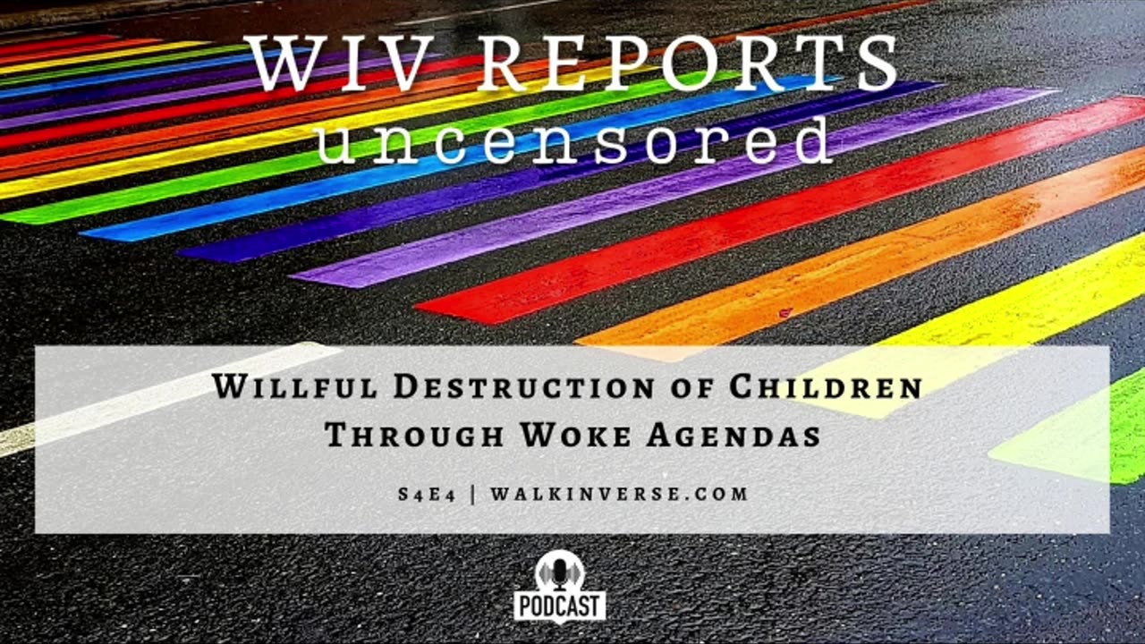 Willful Destruction of Children Through Woke Agendas