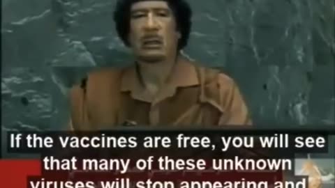 Muammar Gaddafi: They'll create a virus to sell a vaccine and make massive profits