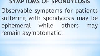 SPONDYLOSIS, TYPES, CAUSES AND TREATMENT