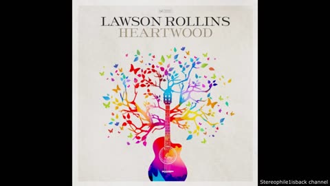 Lawson Rollins - Being There