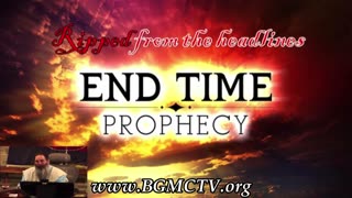 BGMCTV END TIME PROPHECY NEWS 040123