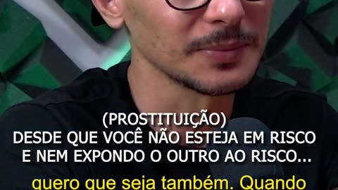 8.(Prostituição) Desde que você não esteja em risco e nem expondo o outro ao risco.