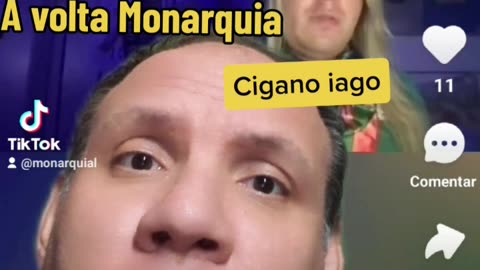 cigano prevê a volta da Monarquia ao Brasil