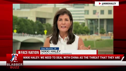 Nikki Haley: We Need To Deal With China As The Threat That They Are