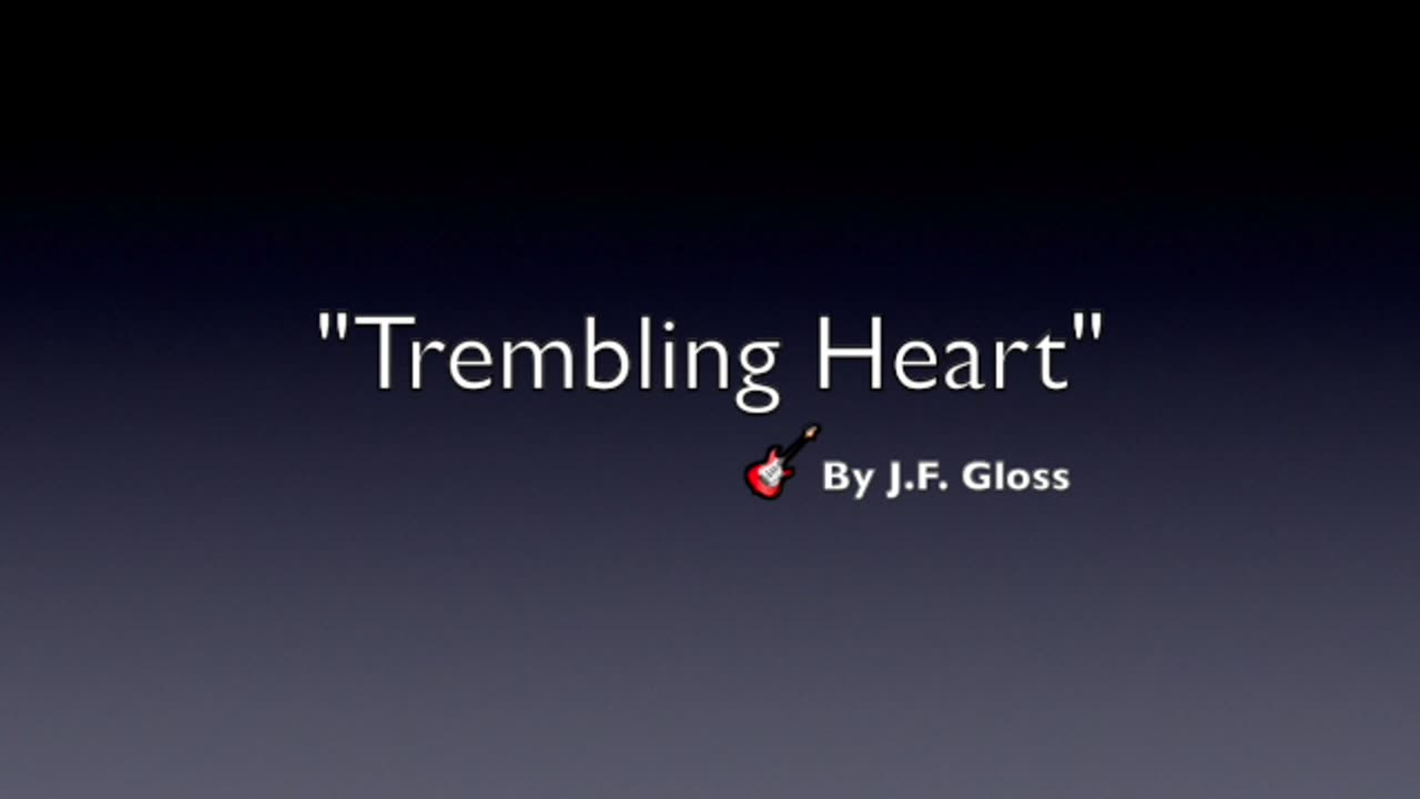 TREMBLING HEART-GENRE 1950s ROCK & ROLL-LYRICS BY J.F. GLOSS-OLD SKOOL ROCK