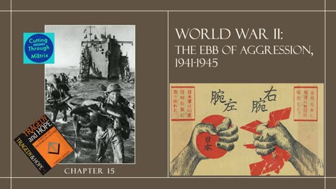 CTTM's T&H Book Club - Ch. 15 "World War II: The Ebb of Aggression, 1941-1945" - Pt 1 - 10/26/24