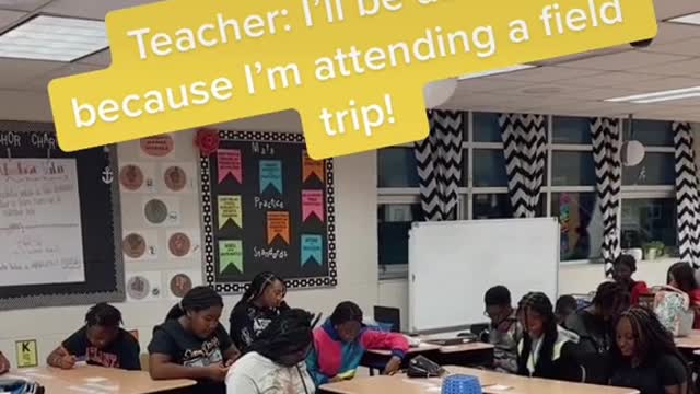 Teacher: I'll be absent because l'm attending a fieldtrip