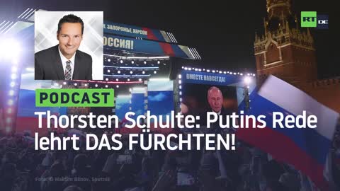 Thorsten Schulte #12: Putins Rede lehrt DAS FÜRCHTEN! Wer muss sich fürchten? Wer bedroht wen?