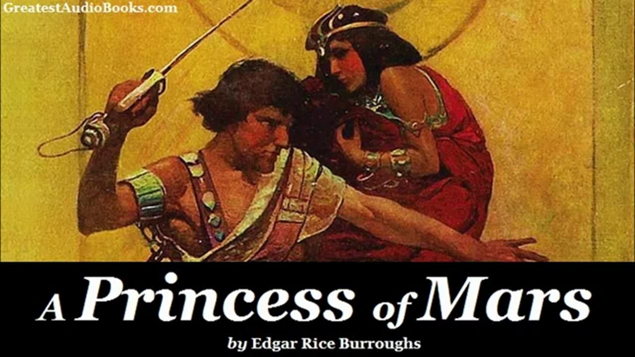 A PRINCESS OF MARS - FULL AudioBook - by Edgar Rice Burroughs V3