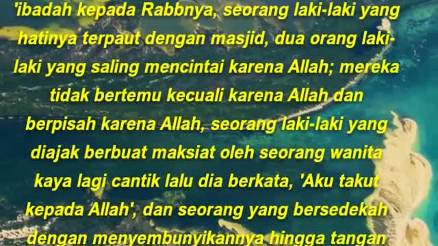 Abu Hurairah berkata, Nabi shallallahu 'alaihi wasallam bersabda Ada tujuh golongan