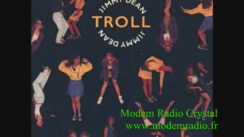 Troll - Jimmy Dean