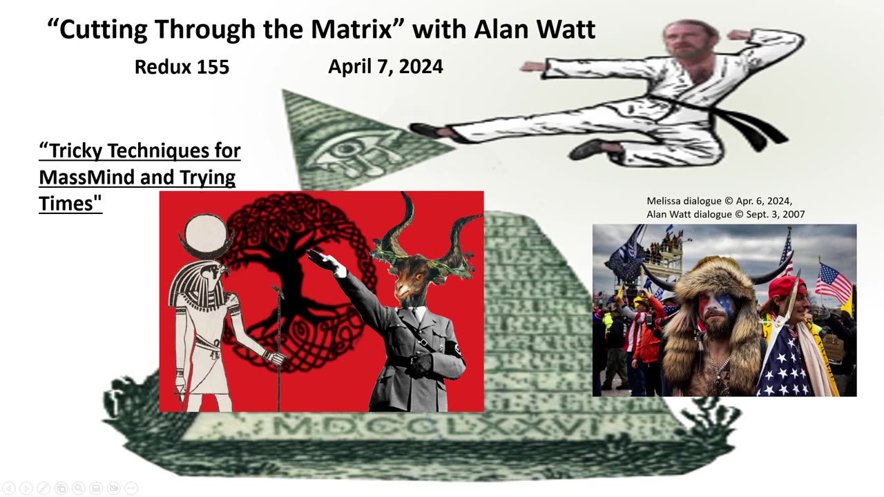 Alan Watt - Redux 155 - "Tricky Techniques for MassMind and Trying Times" - April 7, 2024