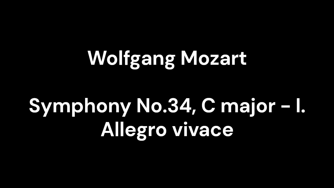 Symphony No.34, C major - I. Allegro vivace