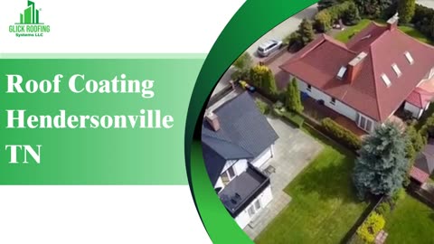 Roof Coating Hendersonville TN | Glick Roofing Systems