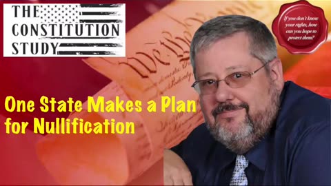 360 - One State Makes a Plan for Nullification - Preview