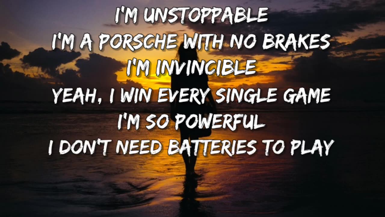 Sia - Unstoppable (Lyrics)