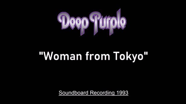 Deep Purple - Woman From Tokyo (Live in Milan, Italy 1993) Soundboard