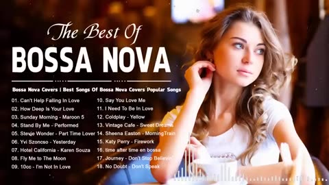 Bossa Nova Covers of Famous Songs💖 Top 100 Best Bossa Nova Songs of All Time TS12