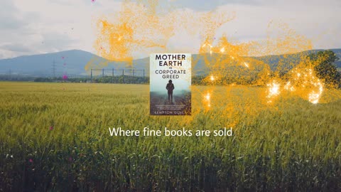 Mother Earth vs Corporate Greed: The Betrayal of America's Traditional Farmers and Ranchers