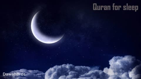 Quran for Sleep - Extended Playlist