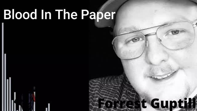 Blood In The Paper - Forrest Guptill