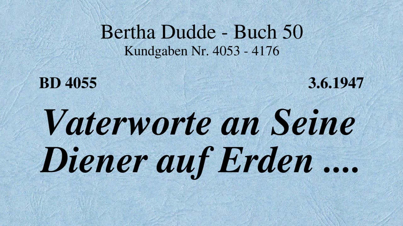 BD 4055 - VATERWORTE AN SEINE DIENER AUF ERDEN ....