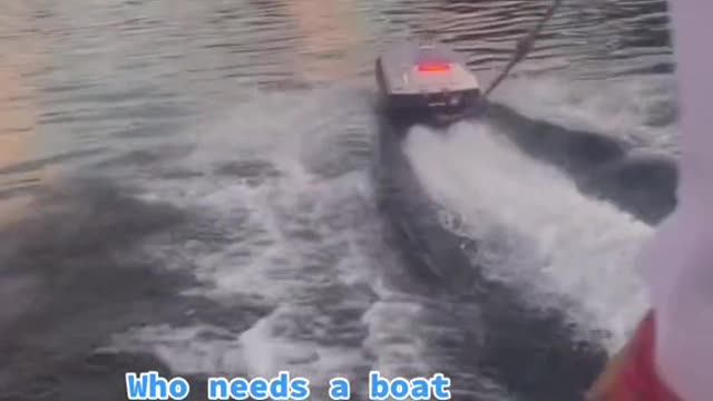 Who needs a boat anymore 2