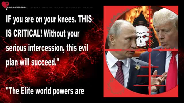 They stop at nothing to destroy Trump & Putin 🙏 Warning from Jesus Christ