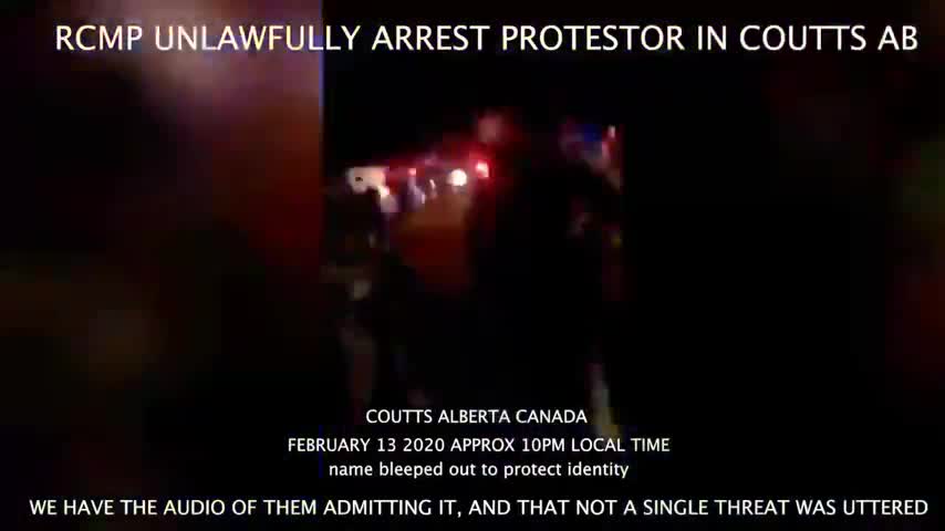 COUTTS ALBERTA BOOTLICKERS DOING UNLAWFUL ARRESTS FREEDOM CONVOY