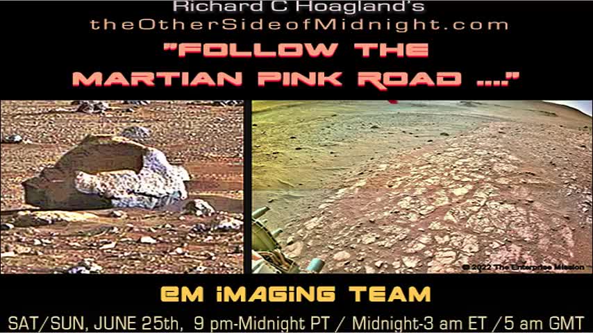 RICHARD C HOAGLAND, 2022-06-25 EM IMAGE TEAM FOLLOW THE MARTIAN PINK ROAD
