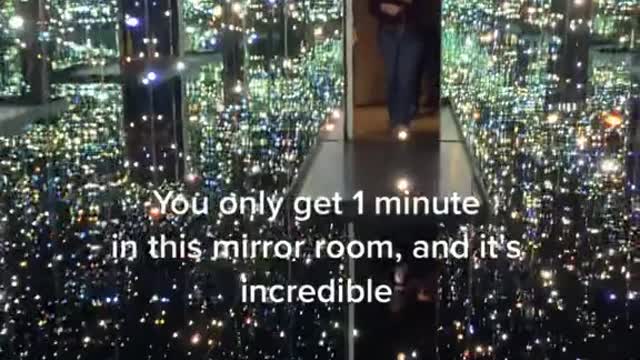 You only get 1 minute in this mirror room, and it's incredible