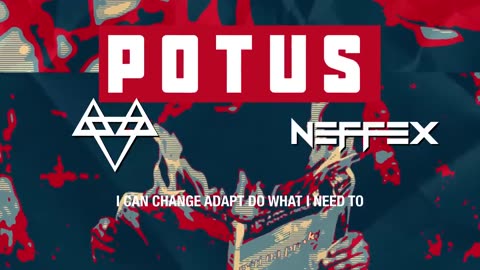 Neffex - potus