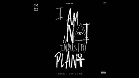 King Los - I Am Not A Industry Plant EP Mixtape