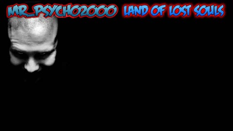 mr_psycho2000 - land of lost souls