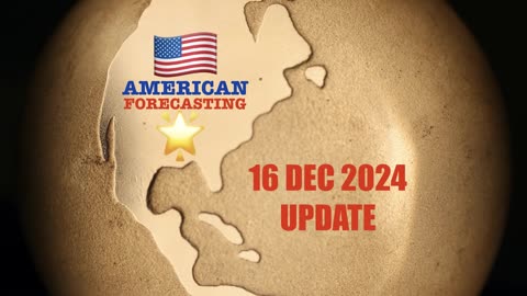 American Forecasting Update, 16 December 2024