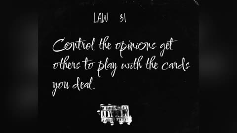 Law 31: Control the options, get others to play with the cards you deal. by Robert Greene