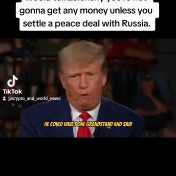 Donald Trump tells Zelensky you’re not getting any money unless you settle a peace deal with Russia